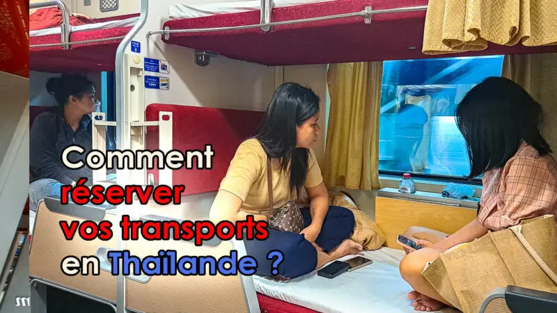 Comment réserver ses transports en Thaïlande ? Le guide complet