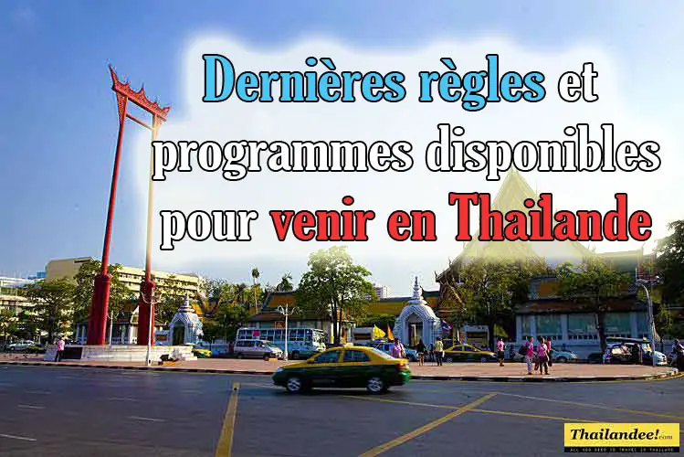 Test&Go, Sandbox, Quarantaine, dernières règles pour entrer en Thaïlande pour les touristes vaccinés et non-vaccinés