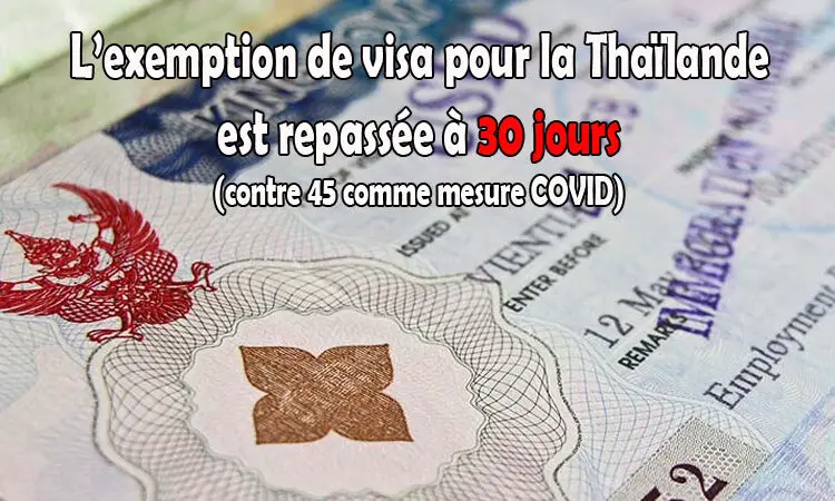 exemption de visa thailande repasse à 30 jours