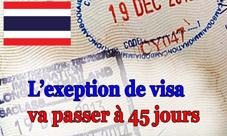 exemption visa thailande 45 jours