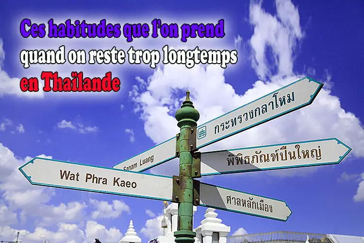 habitudes vivre en Thailande