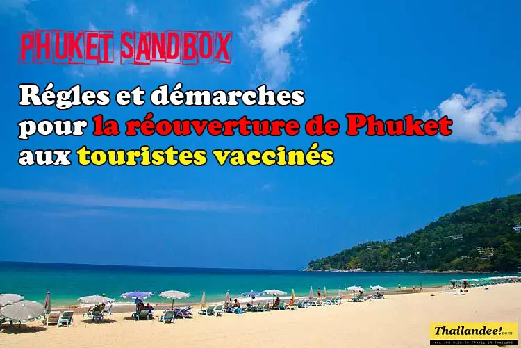 Phuket Sandbox: tout ce qu’il faut savoir sur la réouverture de Phuket aux touristes vaccinés