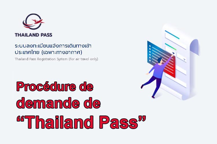 Comment faire une demande de Thailand pass pour venir en Thaïlande ?