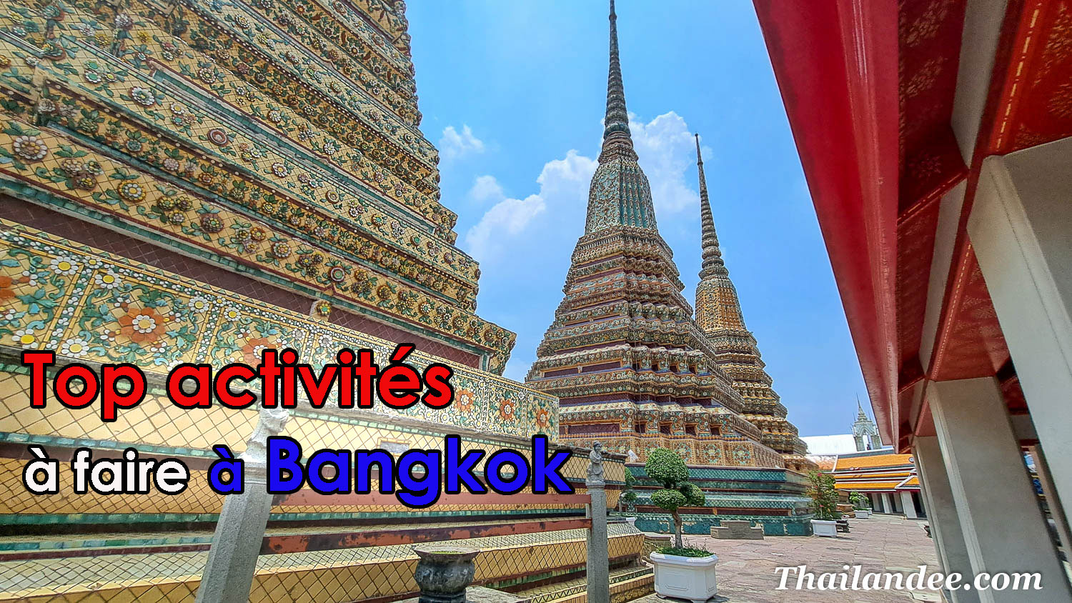 que faire à bangkok ? 8 expériences inoubliables à vivre !