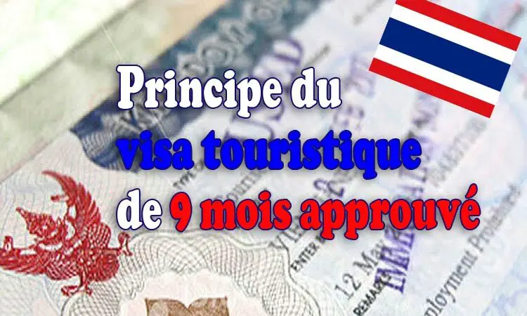 visa touristique thailande 9 mois