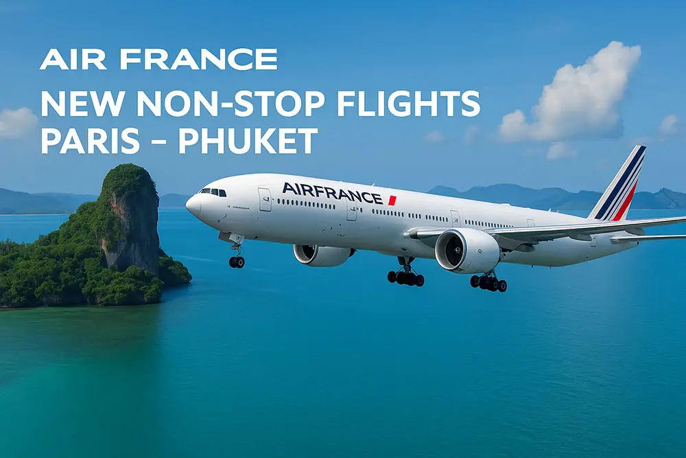 nouveaux vols directs pour la thaïlande: paris - phuket sans escale par air france